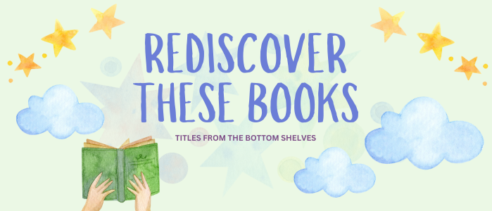 Rediscover Books from the Bottom Shelf Display Teaser image Rediscover Books from the Bottom Shelf Display Teaser image