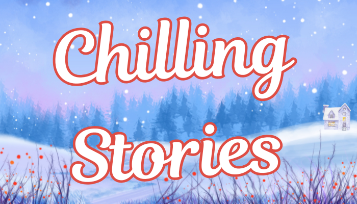 Chilling Stories Display Teaser image Chilling Stories Display Teaser image