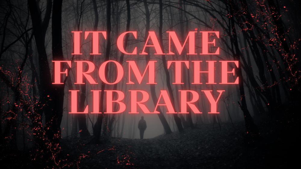 "It Came From the Library" Display Teaser image "It Came From the Library" Display Teaser image