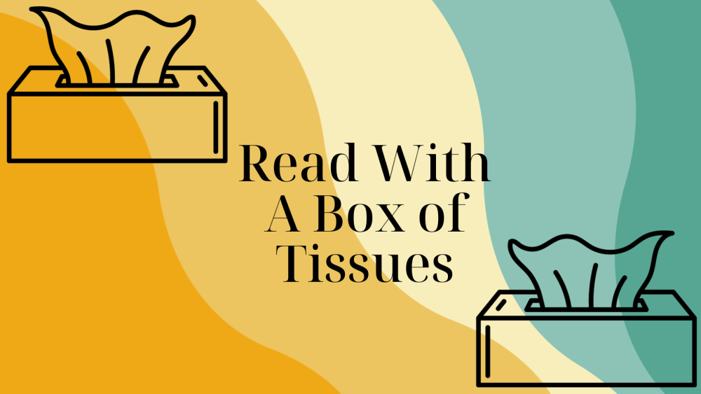 "Read With A Box of Tissues" Display Teaser image "Read With A Box of Tissues" Display Teaser image