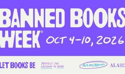 Purple banner reading: Banned Books Week; Oct 4-10; Let books be; Protect the freedom to read; Ala.org/bbooks; ALA American Library Association