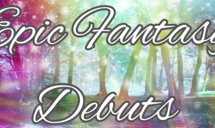 Epic Fantasy Debuts Display Teaser image Epic Fantasy Debuts Display Teaser image