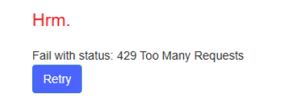 An online error message: "Fail with status: 429 too many requests" and a button marked "retry"