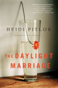 The Daylight Marriage, by Heidi Pitlor: