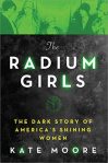 As World War I raged across the globe, hundreds of young women toiled away at the radium-dial factories, where they painted clock faces with a mysterious new substance called radium. Assured by their bosses that the luminous material was safe, the women themselves shone brightly in the dark, covered from head to toe with the glowing dust. With such a coveted job, these "shining girls" were considered the luckiest alive--until they began to fall mysteriously ill. As the fatal poison of the radium took hold, they found themselves embroiled in one of America's biggest scandals and a groundbreaking battle for workers' rights. The Radium Girls explores the strength of extraordinary women in the face of almost impossible circumstances and the astonishing legacy they left behind.